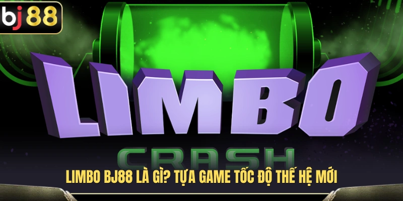 Tìm hiểu Limbo BJ88 – Trò chơi tốc độ cao 